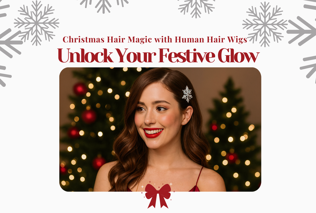 Unlock Your Festive Glow: Christmas Hair Magic with Human Hair Wigs