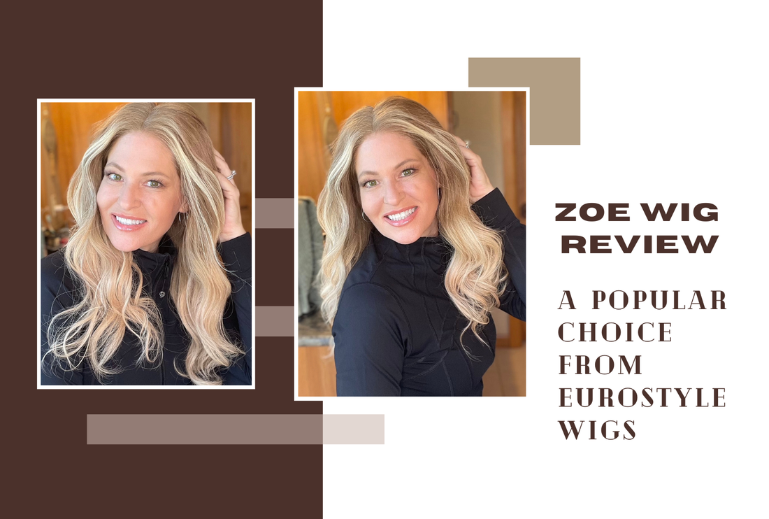 Zoe Wig Review: A Popular Choice from Eurostylewigs